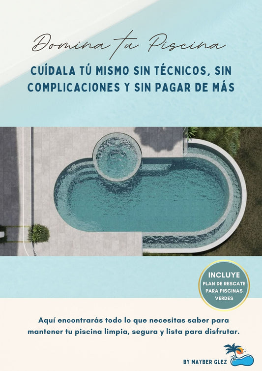 Master Your Pool – Express Maintenance Digital Guide. How to Keep Your Water Crystal Clear in Just 15 Minutes (Without Expensive Chemicals or Technicians)